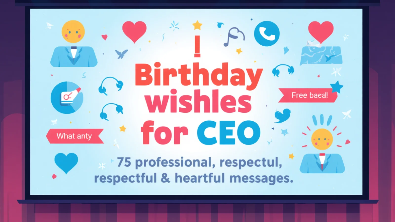Happy Birthday Wishes for CEO: 75 Professional, Respectful & Heartfelt Messages