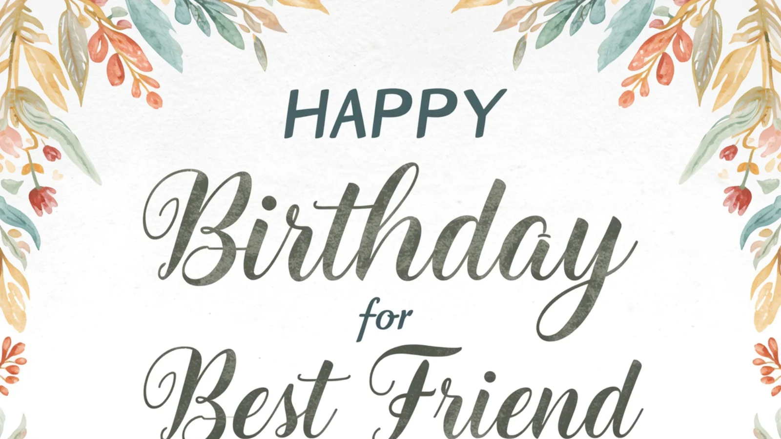 Birthday Wishes for Best Friend: 192 Sweet Lines