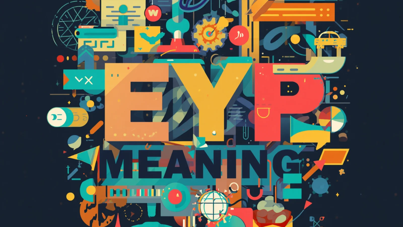 EYP Meaning: Slang, Text Use, and Formal Definitions